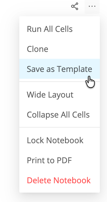 Notebook Actions menu with Save as Template highlighted